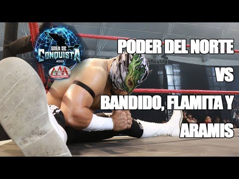 Poder del Norte Vs Bandido, Flamita y Aramis | Lucha Libre AAA Worldwide
