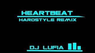 Heartbeat - Hardstyle Remix