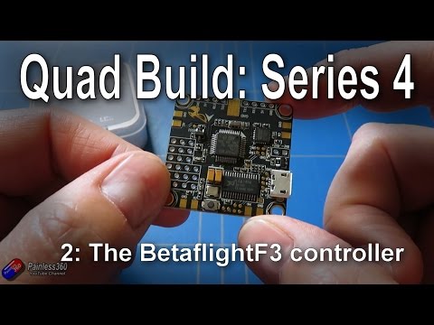 (2/6) Quad Build, Series 4: The Betaflight F3 flight controller - UCp1vASX-fg959vRc1xowqpw