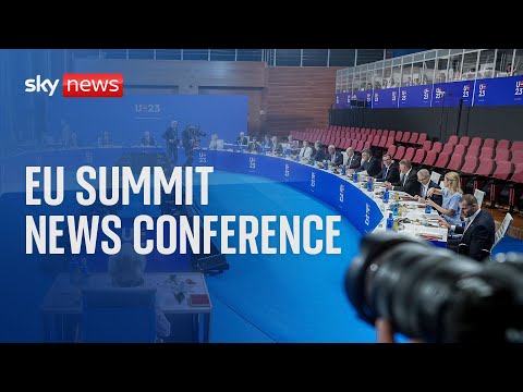 Watch live: EU Summit news conference