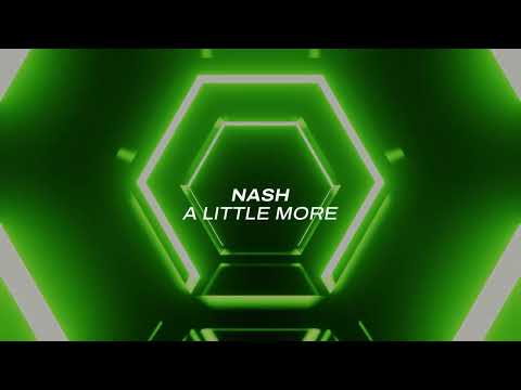 NASH - A Little More