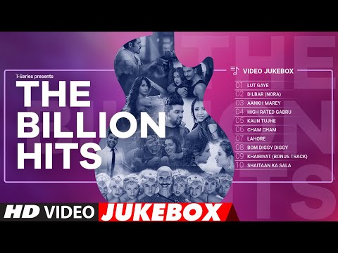 The Billion Hits (Video Jukebox) - The Trendy Songs || Lut Gaye | Dilbar | Aankh Marey || Bhushan K