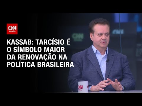 ​Kassab: Tarcísio é o símbolo maior da renovação na política brasileira | WW