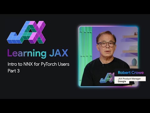 Introducing Flax NNX (Part 3)