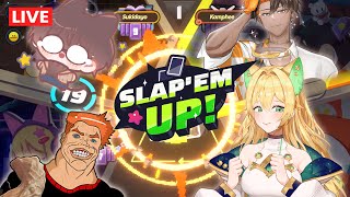 🔴【 Slap 'em UP! 】ตบหมดไม่สนลูกใคร ft. @justparkchannel1419 @Kamphee & 