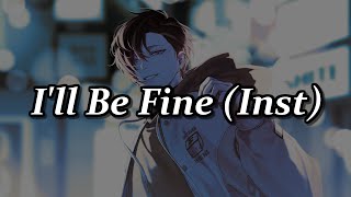 【Inst】 I'll Be Fine (just hold my hand) - Ver Vermillion (Original Son