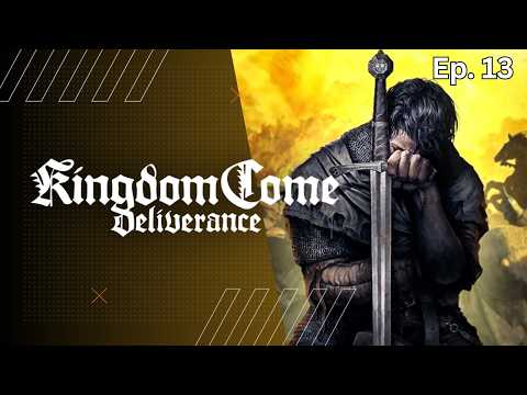 Kingdom Come Deliverance : DE LA BOUE À LA GLOIRE ⚔️ | [FR] #13