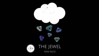 Toni Rico - The Jewel