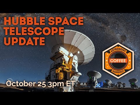 Hubble Space Telescope Update - UCQkLvACGWo8IlY1-WKfPp6g