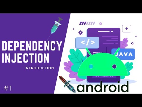 💉 Dependency Injection - Introduction [Dagger2 Android Tutorial]