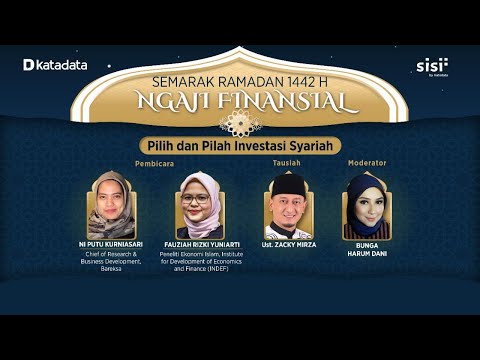 Semarak Ramadhan 1442 H "Ngaji Finansial" : Pilih dan Pilah Investasi Syariah