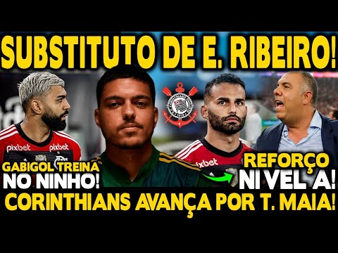 SUBSTITUTO DE ÉVERTON RIBEIRO! BRAZ CONFIRMA! CORINTHIANS AVANÇA POR T. MAIA! GABI TREINOU NO NINHO!