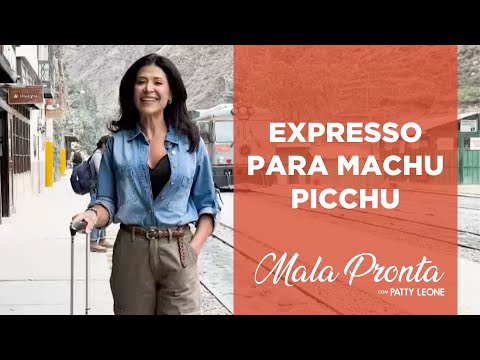 Conheça um dos passeios de trem mais desejados do Peru com Patty Leone | MALA PRONTA