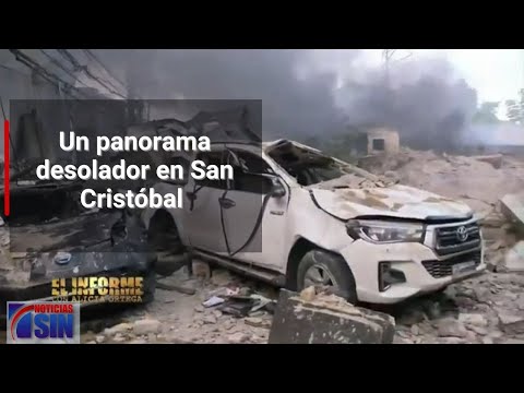 #ElInforme: Panorama desolador tras explosión en San Cristóbal (2/3)