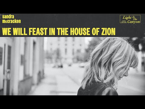We Will Feast In The House Of Zion  Sandra McCracken (Official Audio Video)