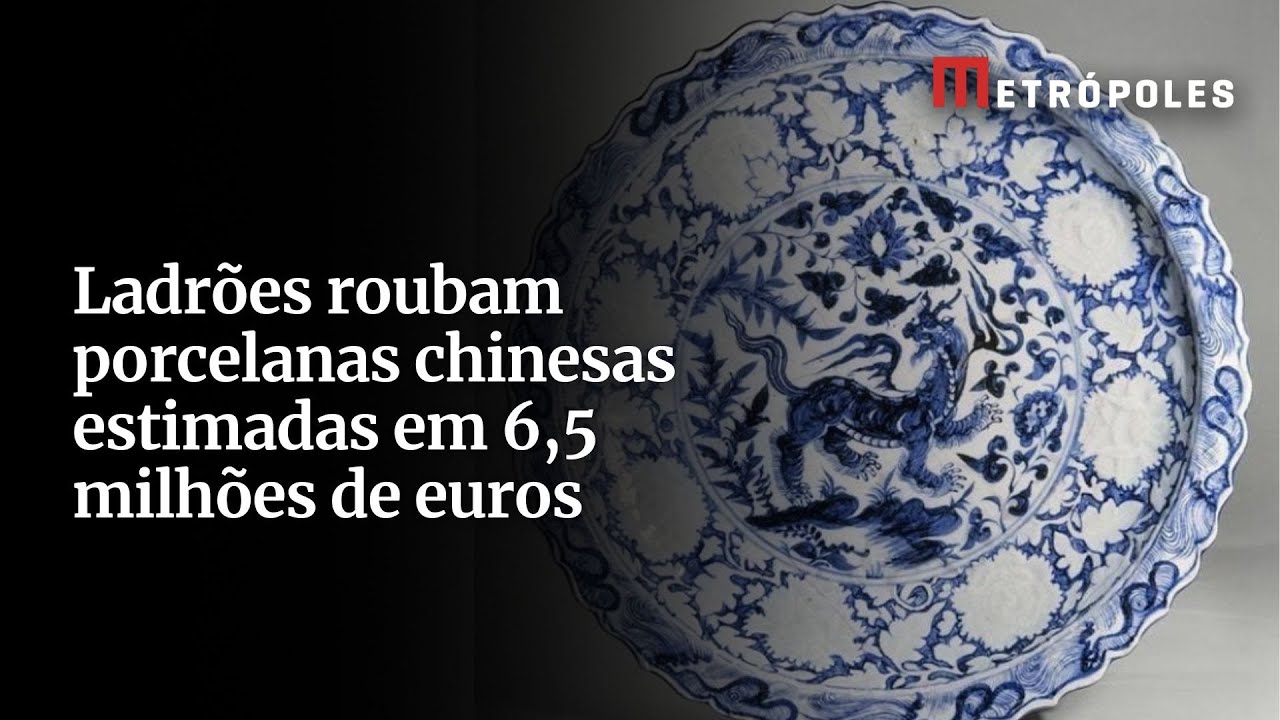 Ladrões roubam porcelanas chinesas estimadas em 65 milhões de euros