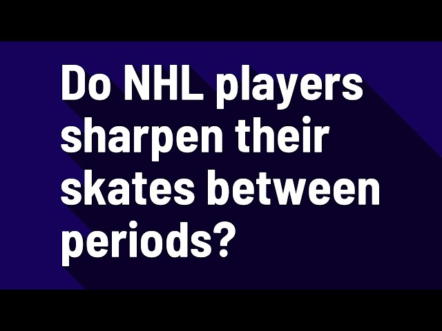 How Often Do NHL Players Sharpen Their Skates?