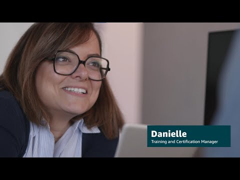 Meet Danielle, Training and Certification Manager | Amazon Web Services