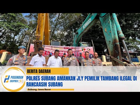 Polres Subang Amankan JLY Pemilik Tambang Ilegal di Rancaasih Subang