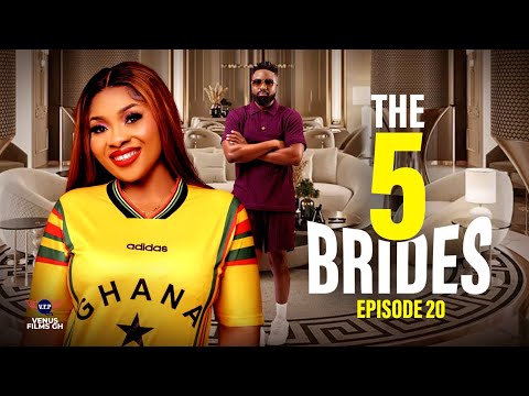 THE 5 BRIDES EP 20 | Elikem Kumordzie | Kafui Danku | Kalsoume Sinare | Salma Mumin | Bismark D Joke
