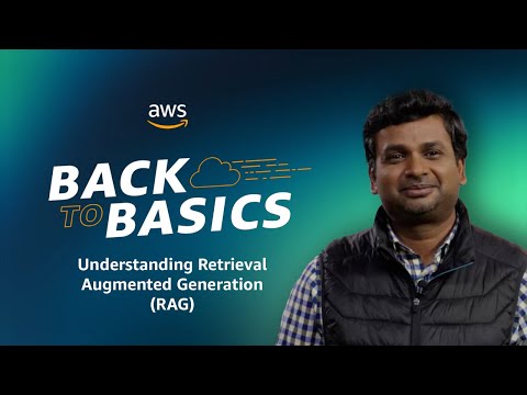 Back to Basics: Understanding Retrieval Augmented Generation (RAG)
