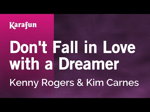 Karaoke Don't Fall In Love With A Dreamer - Kenny Rogers * - UCbqcG1rdt9LMwOJN4PyGTKg