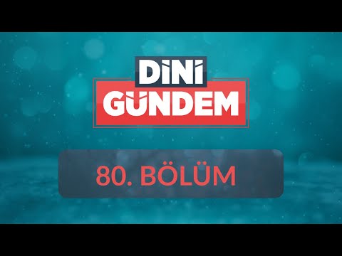 İbadet ve İrşat Mekânı Olarak Camilerimiz - Dini Gündem 80.Bölüm