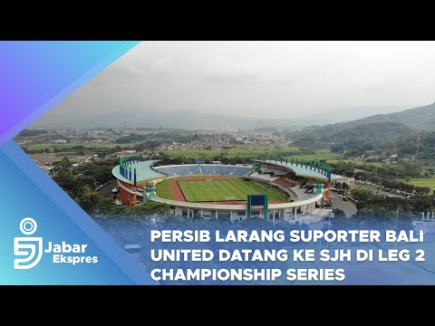 Persib Larang Suporter Bali United Datang ke SJH di Leg 2 Championship Series