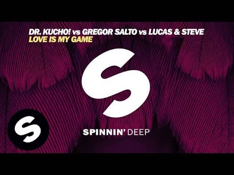 Dr. Kucho! vs Gregor Salto vs Lucas & Steve - Love Is My Game (OUT NOW) - UCpDJl2EmP7Oh90Vylx0dZtA