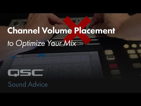 Sound Advice - Volume Channel Placement