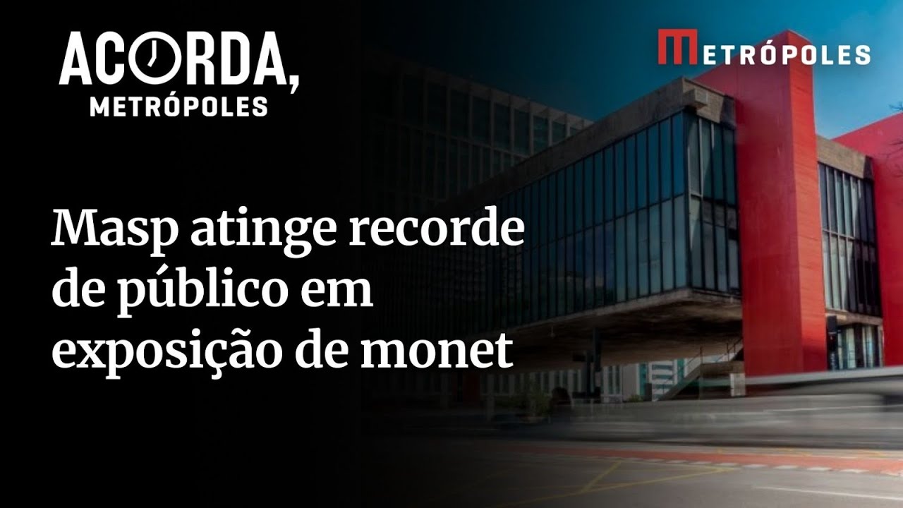 Mais de 400 mil visitantes Masp atinge recorde de público em exposição de monet
