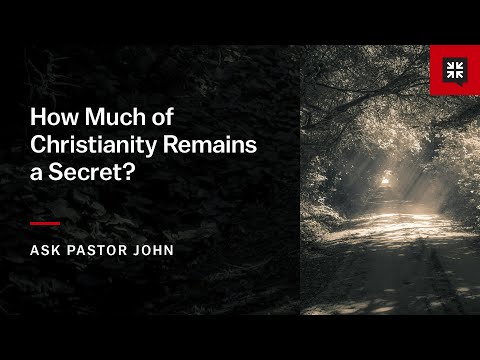 How Much of Christianity Remains a Secret?