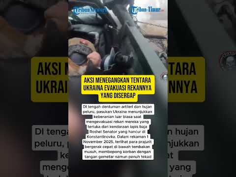 AKSI MENEGANGKAN TENTARA UKRAINA EVAKUASI REKANNYA YANG DISERGAP