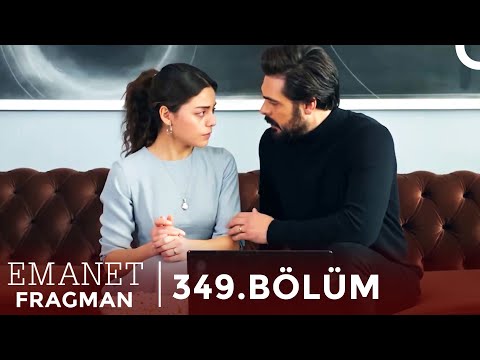 Emanet 349. Bölüm Fragman | Aşk Cesaret İster @Emanet Dizisi