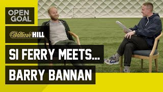 Si Ferry Meets. Barry Bannan | O’Neill Villa Days, Holloway at Blackpool, Scotland Caps, Sheff Wed