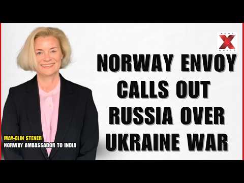 ‘Russia Blatantly Violated International Law’: <strong>Norway</strong> Envoy; India Can Help Resolve Ukraine War