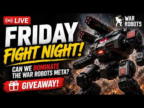 🔥 FRIDAY FIGHT NIGHT! Can We DOMINATE the War Robots Meta? | LIVE + GIVEAWAY
