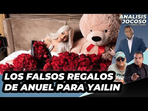 ANALISIS JOCOSO - LOS FALSOS REGALOS DE ANUEL PARA YAILIN