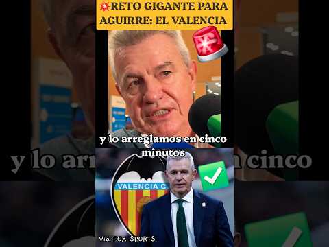 🚨😱AGUIRRE <strong>AL</strong> VALENCIA!!! LE ESPERA UN RETO GIGANTE #laliga #<strong>mexico</strong> #shorts