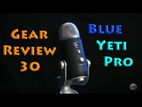 Blue Yeti Pro - Gear Review 30 - UCMKbYv-MCXxZlzEPlukCmNg