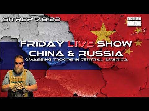 FRIDAY LIVE! China and Russia Amassing Troops in Central America