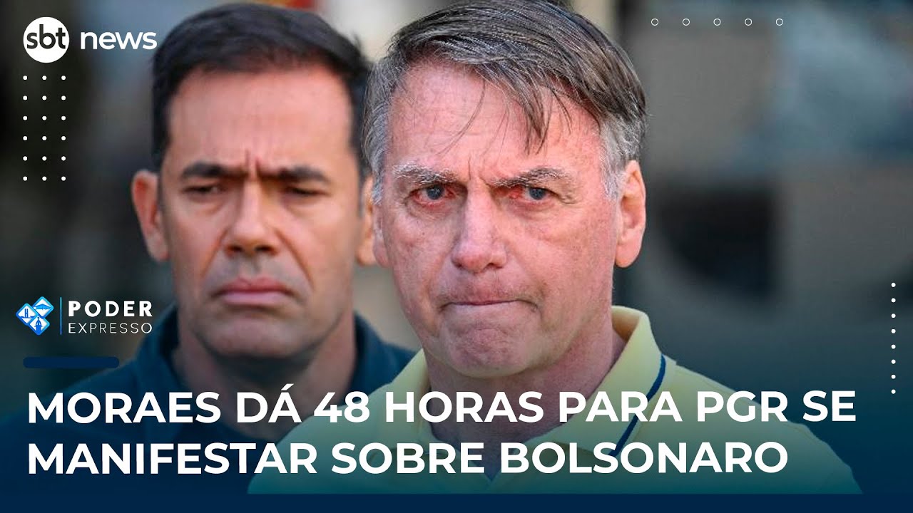 Moraes dá 48 horas para PGR se manifestar sobre Bolsonaro | SBT News