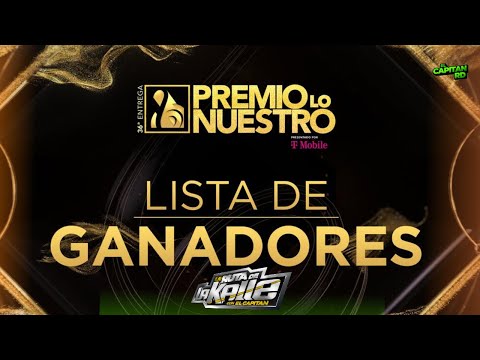 PREMIO LO NUESTRO Y TODOS SUS 38 GANADORES