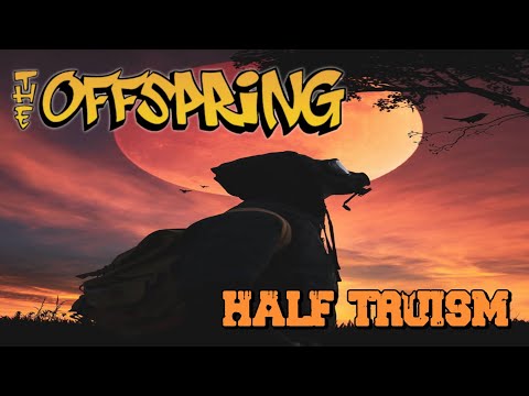 The Offspring - Half-Truism with lyric (Unofficial Music Video)