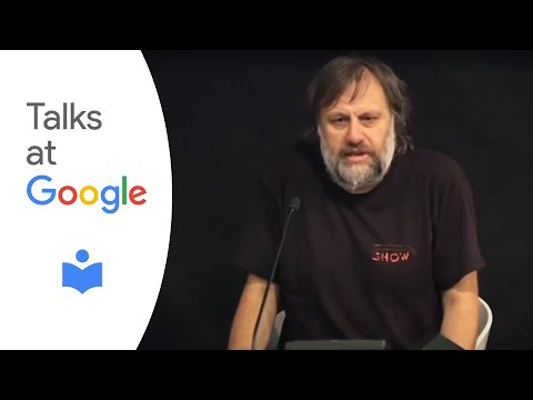 Slavoj Žižek: "Violence" | Talks at Google - UCbmNph6atAoGfqLoCL_duAg