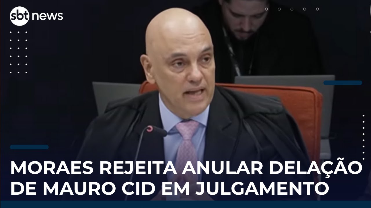 Moraes defende validade da delação de Mauro Cid e critica defesas por má fé no julgamento