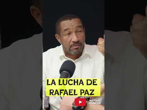 LA LUCHA DE RAFAEL PAZ😮