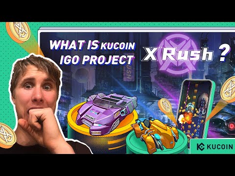KuCoin IGO Project X Rush – The Web3 Game App with GameFi and SocialFi Features
