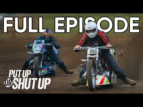 Top Fuel Dirt Motorcycle Shootout! | Put Up or Shut Up FULL EPISODE 9 | MotorTrend