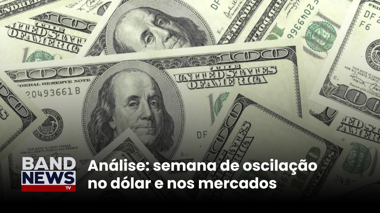 Análise semana de oscilação no dólar e nos mercados | BandNews TV